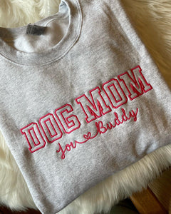 Dog Mom Personalized Sweatshirt